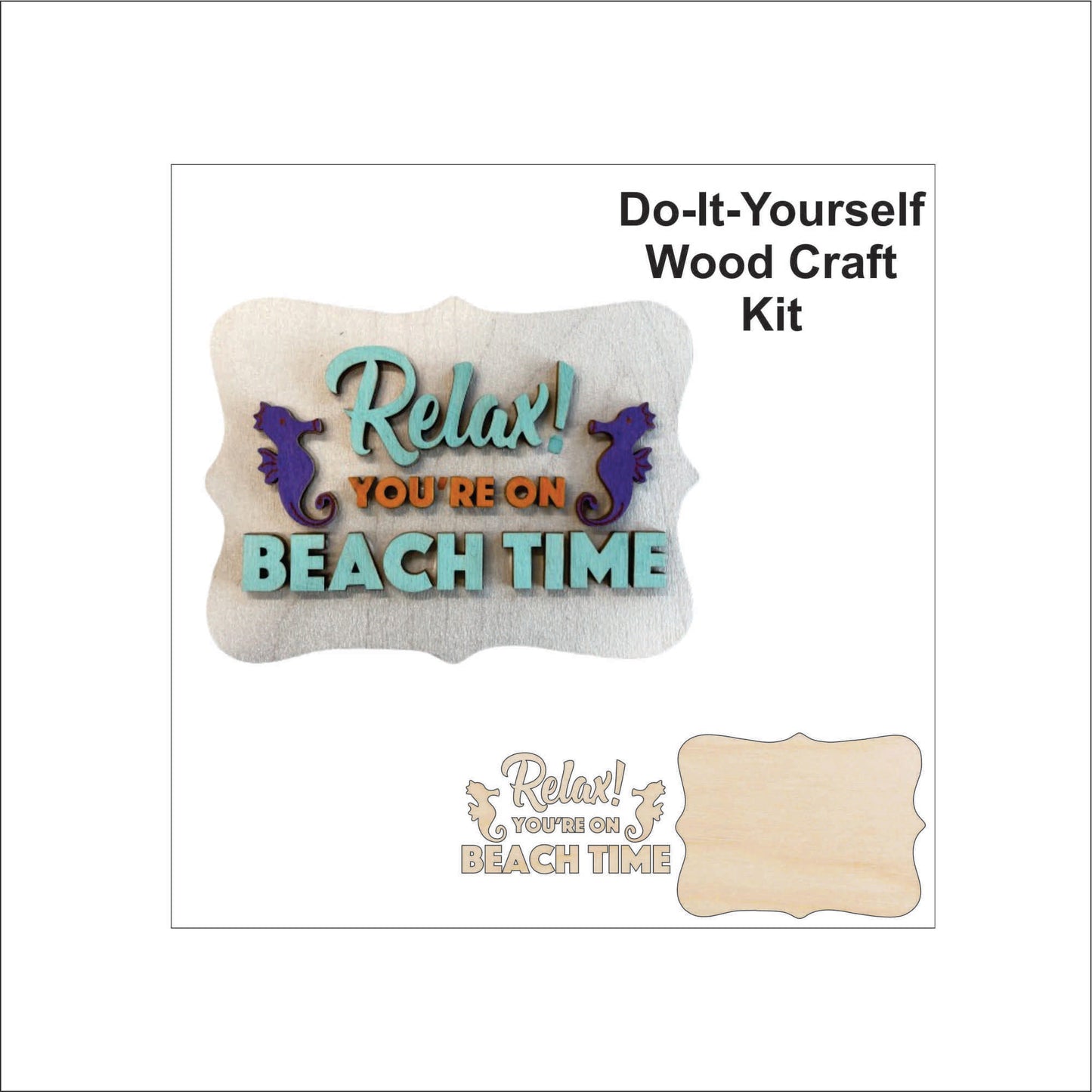 Relax You're on Beach Time Door Sign Unfinished Wood DIY Kit BC102